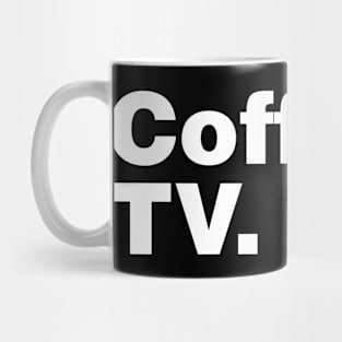 Coffee and TV Mug